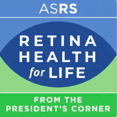 Imagen que promueve el programa de pódcast “Salud de la retina de por vida”, de la Sociedad Estadounidense de Especialistas en Retina (ASRS, por sus siglas en inglés). También dice “desde la esquina del presidente” en inglés.