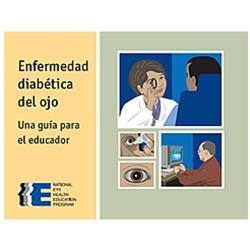 Enfermedad diabética del ojo: Una guía para el educador.